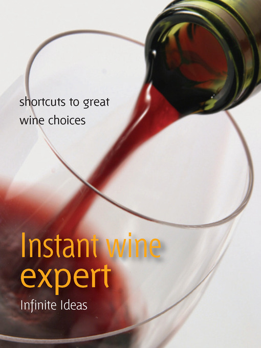 Title details for Instant Wine Expert by Infinite Ideas - Available